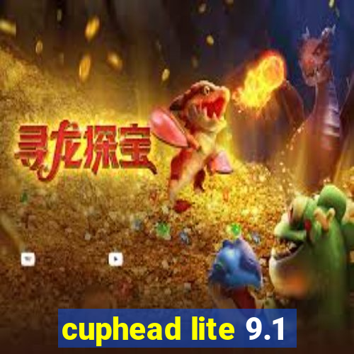 cuphead lite 9.1